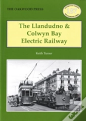 The Llandudno And Colwyn Bay Electric Railway