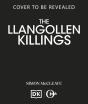 The Llangollen Killings - Preview