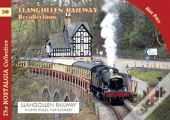 The Llangollen Railway Recollections