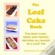 The Loaf Cake Book