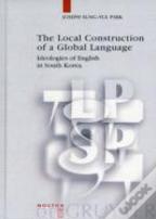 The Local Construction Of A Global Language