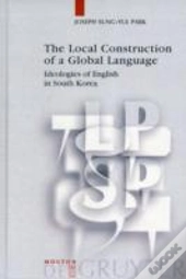 The Local Construction Of A Global Language