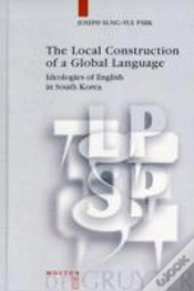 Capa do artigo The Local Construction Of A Global Language