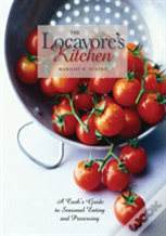 The Locavore'S Kitchen