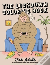 The Lockdown Coloring Book For Adults