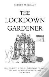 The Lockdown Gardener