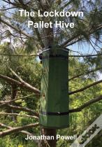 The Lockdown Pallet Hive