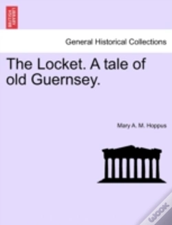 Capa do artigo The Locket. A Tale Of Old Guernsey.