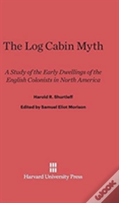 The Log Cabin Myth