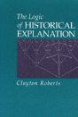 The Logic Of Historical Explanation - Preview