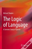 The Logic Of Language