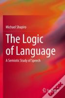 The Logic Of Language