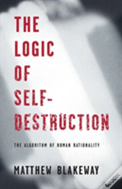 Capa do artigo The Logic Of Self-Destruction