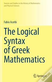 The Logical Syntax Of Greek Mathematics