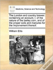 Capa do artigo The London And Country Brewer: Containin