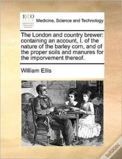 Capa do artigo The London And Country Brewer: Containin
