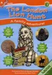 The London Lion Hunt