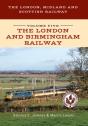 The London, Midland And Scottish Railway Volume Five The London And Birmingham Railway - Preview