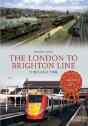 The London To Brighton Line Through Time - Preview
