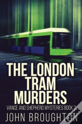 The London Tram Murders
