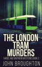 The London Tram Murders - Preview