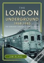 The London Underground, 1968-1985