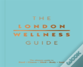 The London Wellness Guide