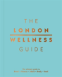 The London Wellness Guide - Preview