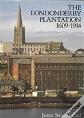 The Londonderry Plantation, 1609-1914