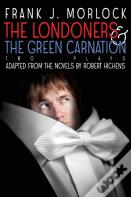 The Londoners & The Green Carnation