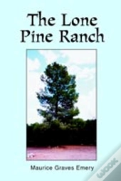The Lone Pine Ranch