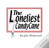 The Loneliest Candy Cane