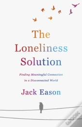 The Loneliness Solution