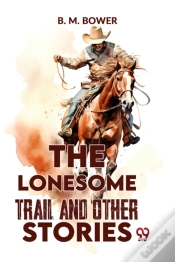 Capa do artigo The Lonesome Trail And Other Stories