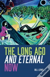 Capa do artigo The Long Ago And Eternal Now