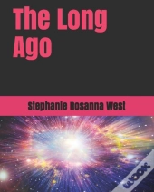 The Long Ago