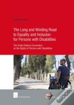 The Long And Winding Road To Equality And Inclusion For Persons With Disabilities