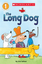 The Long Dog (Scholastic Reader, Level 1) - Preview