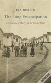 The Long Emancipation