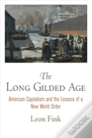 The Long Gilded Age