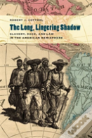 The Long, Lingering Shadow