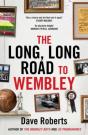 The Long, Long Road To Wembley - Preview