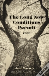The Long Now Conditions Permit