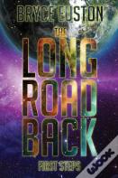 The Long Road Back: First Steps
