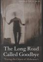 The Long Road Called Goodbye - Preview