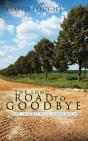 The Long Road To Goodbye - Preview
