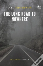 The Long Road To Nowhere