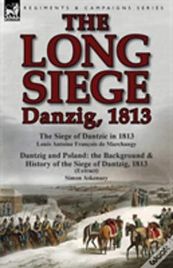 Capa do artigo The Long Siege: Danzig, 1813-The Siege O