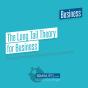The Long Tail Theory For Business - Preview