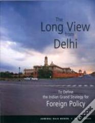 The Long View From Delhi